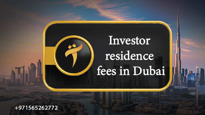 Dubai investor residence fees